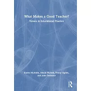 What Makes a Good Teacher?: Values in Educational Practice