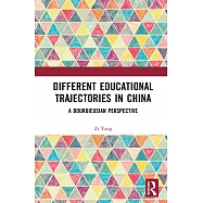 Different Educational Trajectories in China: A Bourdieusian Perspective