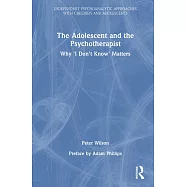The Adolescent and the Psychotherapist: Why ’i Don’t Know’ Matters