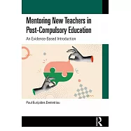 Mentoring New Teachers in Post-Compulsory Education: An Evidence-Based Introduction
