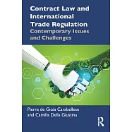 Contract Law and International Trade Regulation: Contemporary Issues and Challenges