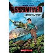 I Survived the Bombing of Pearl Harbor, 1941 (I Survived Graphic Novel #14): Volume 14