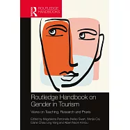 Routledge Handbook on Gender in Tourism: Views on Teaching, Research and Praxis