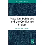 Maya Lin, Public Art, and the Confluence Project