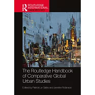 The Routledge Handbook of Comparative Global Urban Studies