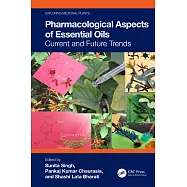 Pharmacological Aspects of Essential Oils: Current and Future Trends