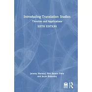 Introducing Translation Studies: Theories and Applications