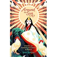 Around the Sun: Stories and Symbols from Across the World
