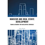 Marxism and Real Estate Development: Taking Lefebvre for Developers Seriously