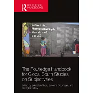 The Routledge Handbook for Global South Studies on Subjectivities