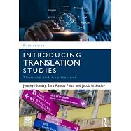 Introducing Translation Studies: Theories and Applications