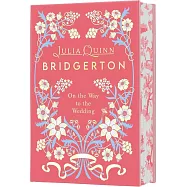 On the Way to the Wedding Deluxe Collector’s Edition: Bridgerton