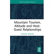 Mountain Tourism, Altitude and Host-Guest Relationships
