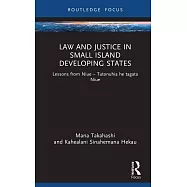 Law and Justice in Small Island Developing States: Lessons from Niue