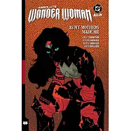 Absolute Wonder Woman Vol. 2: As My Mothers Made Me