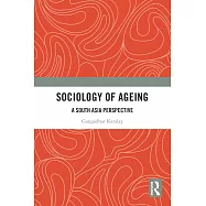 Sociology of Ageing: A South Asia Perspective