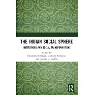 The Indian Social Sphere: Institutions and Social Transformations
