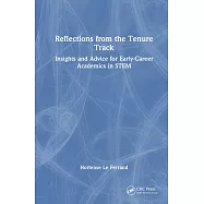 Reflections from the Tenure Track: Insights and Advice for Early-Career Academics in Stem
