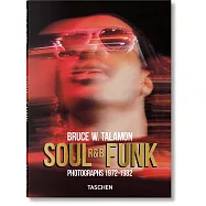 Bruce W. Talamon. Soul. R&b. Funk. Photographs 1972-1982