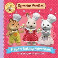 Sylvanian Families: Freya’s Baking Adventure