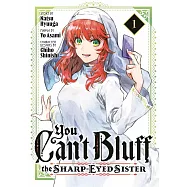 You Can&rsquo;t Bluff the Sharp-Eyed Sister 1