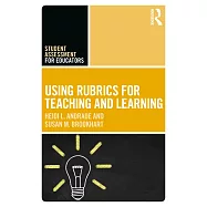 Using Rubrics for Teaching and Learning