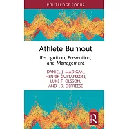 Athlete Burnout: Recognition, Prevention, and Management