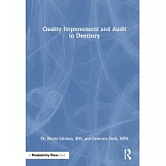 Quality Improvement and Audit in the Dental Practice