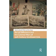 Racial Difference and the Colonial Wars of 19th Century Southeast Asia