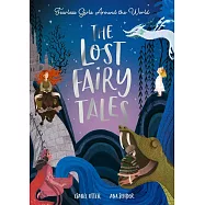 The Lost Fairy Tales: Fearless girls around the world