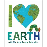 I Love Earth with The Very Hungry Caterpillar