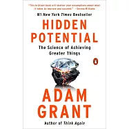 Hidden Potential: The Science of Achieving Greater Things