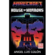 Minecraft: House of Horrors: An Official Minecraft Novel