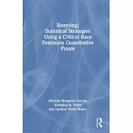 Story(ing) Statistical Strategies Using a Critical Race Feminista Quantitative PRAXIS