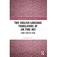 Two English-Language Translators of Jin Ping Mei: From Lotus to Plum