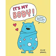 It’s My Body!: A Book about Body Positivity