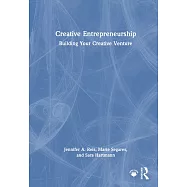 Creative Entrepreneurship: Building Your Creative Venture