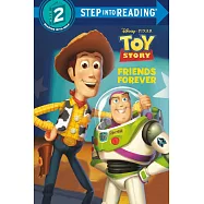 《玩具總動員》故事讀本(改編自電影，4-7歲適讀)Friends Forever (Disney and Pixar&rsquo;s Toy Story) (Step into Reading 2)