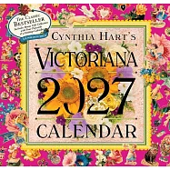 Cynthia Hart&rsquo;s Victoriana Wall Calendar 2027