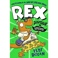 Rex: Dinosaur in Disguise