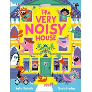 The Very Noisy House