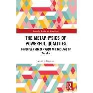 The Metaphysics of Powerful Qualities: Powerful Categoricalism and the Laws of Nature