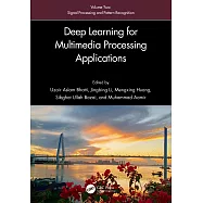 Deep Learning for Multimedia Processing Applications: Volume Two: Signal Processing and Pattern Recognition