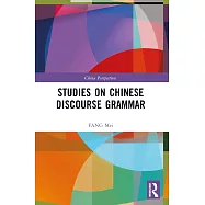 Studies on Chinese Discourse Grammar