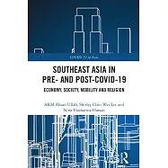 Southeast Asia in Pre- and Post-COVID-19: Economy, Society, Mobility and Religion