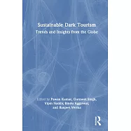 Sustainable Dark Tourism: Trends and Insights from the Globe