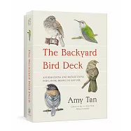 The Backyard Bird Deck: Affirmations and Reflections for Living Deeply in Nature: Affirmation Cards