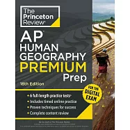 Princeton Review AP Human Geography Premium Prep, 18th Edition: 6 Practice Tests + Digital Practice Online + Content