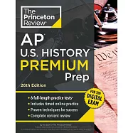 Princeton Review AP U.S. History Premium Prep, 26th Edition: 6 Practice Tests + Digital Practice Online + Content