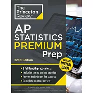 Princeton Review AP Statistics Premium Prep, 22nd Edition: 5 Practice Tests + Digital Practice Online + Content Review